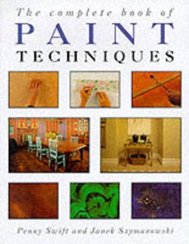 Паперова книга «The Complete Book of Paint Techniques», авторів Янек Шимановські, Пенні Свіфт - фото №1