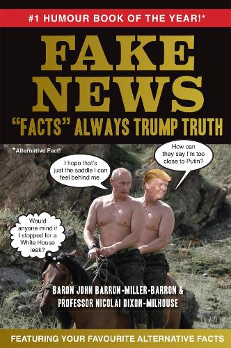 Бумажная книга «Fake News: "Facts" Always Trump Truth», автор Джон Миллер - фото №1