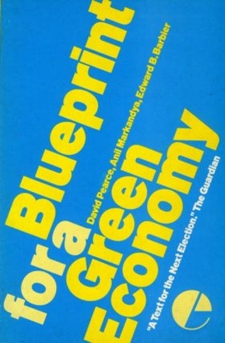 Бумажная книга «Blueprint 1: For a Green Economy», авторов Анил Маркандья, Дэвид Пирс, Эдвард Барбье - фото №1