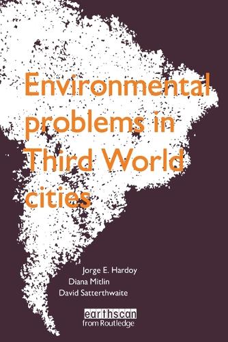 Бумажная книга «Environmental Problems in Third World Cities», авторов Дэвид Саттертвейт, Диана Митлин, Хорхе Э. Хардой - фото №1
