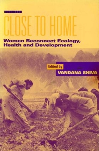 Паперова книга «Close to Home: Women Reconnect Ecology, Health and Development» - фото №1