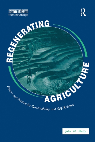 Бумажная книга «Regenerating Agriculture: An Alternative Strategy for Growth», автор Джулс Н. Претти - фото №1