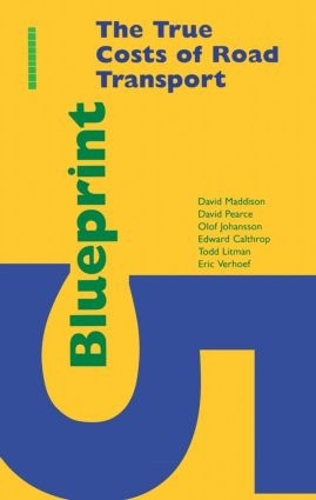 Бумажная книга «Blueprint 5: True Costs of Road Transport», автор Олоф Йоханссон - фото №1