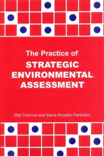 Бумажная книга «The Practice of Strategic Environmental Assessment», авторов Мария Розарио Паридарио, Рики Теривель - фото №1