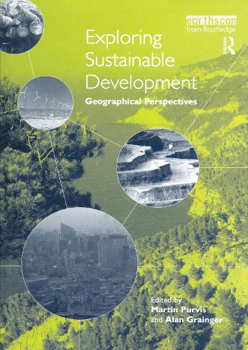 Паперова книга «Exploring Sustainable Development: Geographical Perspectives», авторів Алан Грейнджер, Мартін Первіс - фото №1