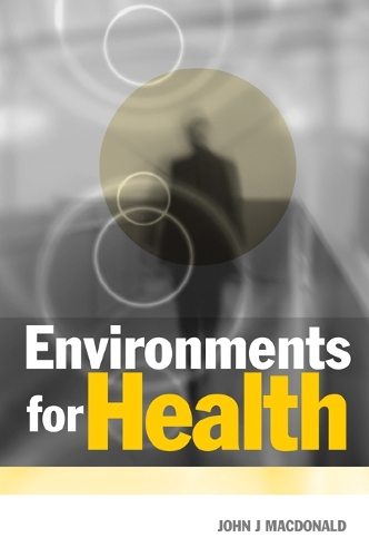 Паперова книга «Environments for Health», авторів Джон Дж. Макдональд, Університет Західного Сіднея - фото №1