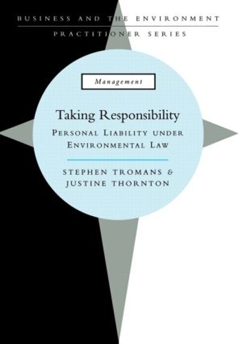 Бумажная книга «Taking Responsibility: Personal Liability Under Environmental Law», автор Стивен Троманс - фото №1