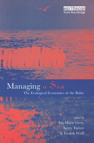 Бумажная книга «Managing a Sea: The Ecological Economics of the Baltic», авторов Фредерик Вульф, Инг-Мари Грен, Р. Керри Тернер - фото №1