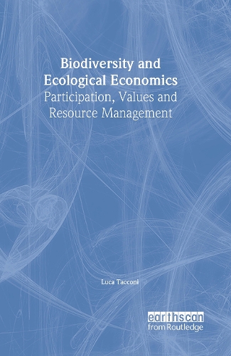 Бумажная книга «Biodiversity and Ecological Economics: Participatory Approaches to Resource Management», автор Лука Таккони - фото №1