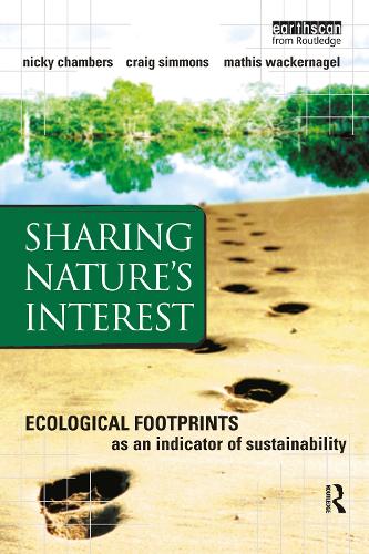 Бумажная книга «Sharing Nature's Interest: Ecological Footprints as an Indicator of Sustainability», авторов Крейг Симмонс, Матис Вакернагель, Ники Чемберс - фото №1