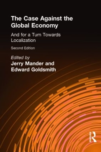 Бумажная книга «The Case Against the Global Economy: And for a Turn Towards Localization» - фото №1