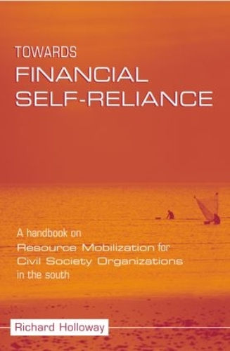 Бумажная книга «Towards Financial Self-reliance: A Handbook of Approaches to Resource Mobilization for Citizens' Organizations», автор Ричард Холлоуэй - фото №1