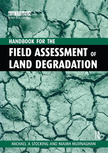 Бумажная книга «A Handbook for the Field Assessment of Land Degradation», авторов Майкл А Штокинг, Нив Мурнаган - фото №1