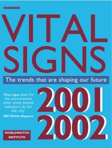 Паперова книга «Vital Signs 2001-2002: The Trends That Are Shaping Our Future», автор Інститут всесвітнього спостереження - фото №1
