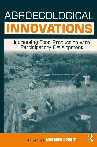 Бумажная книга «Agroecological Innovations: Increasing Food Production with Participatory Development» - фото №1