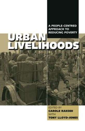 Паперова книга «Urban Livelihoods: A People-centred Approach to Reducing Poverty», авторів Керол Ракоді, Тоні Ллойд-Джонс - фото №1
