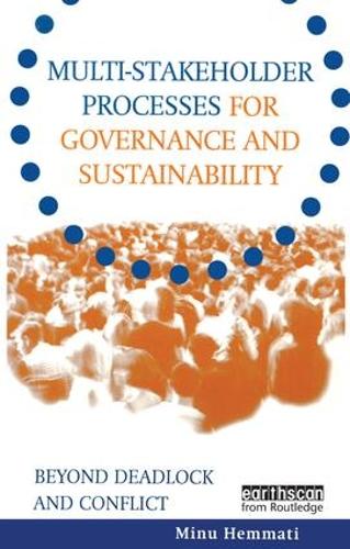 Паперова книга «Multi-stakeholder Processes for Governance and Sustainability: Beyond Deadlock and Conflict», авторів Ян МакГаррі, Жасмін Енаяті, Міну Хемматі - фото №1