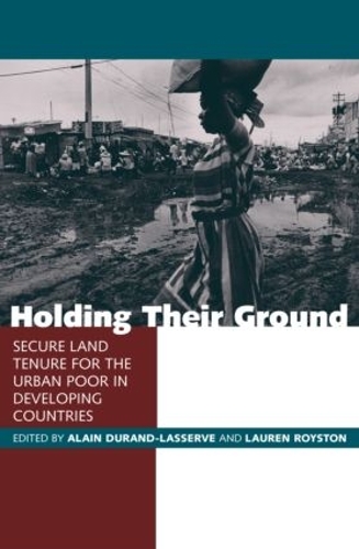 Бумажная книга «Holding Their Ground: Secure Land Tenure for the Urban Poor in Developing Countries» - фото №1