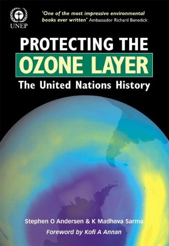 Паперова книга «Protecting the Ozone Layer: The United Nations History», автор Стівен О. Андерсен - фото №1