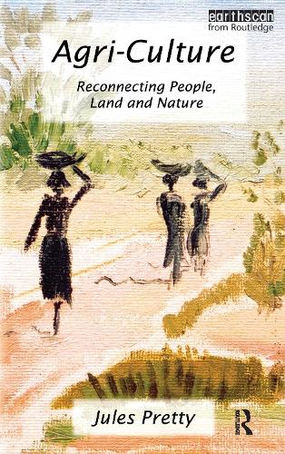 Бумажная книга «Agri-Culture: Reconnecting People, Land and Nature» - фото №1