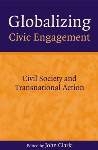 Паперова книга «Globalizing Civic Engagement: Civil Society and Transnational Action» - фото №1