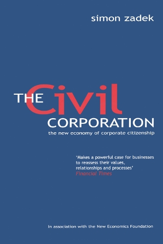 Бумажная книга «The Civil Corporation: The New Economy of Corporate Citizenship», автор Саймон Задек - фото №1