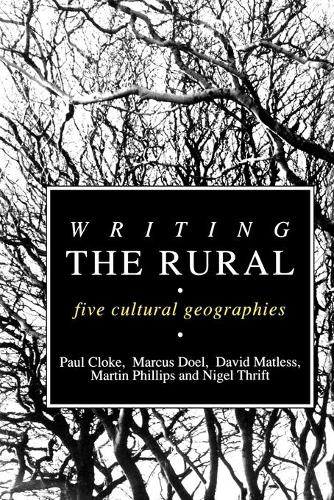Бумажная книга «Writing the Rural: Five Cultural Geographies», авторов Дэвид Мэтлесс, Мартин Филлипс, Найджел Трифт - фото №1