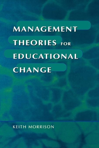 Паперова книга «Management Theories for Educational Change», автор Кіт Моррісон - фото №1