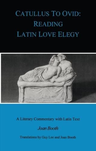 Паперова книга «Catullus to Ovid: Reading Latin Love Elegy», авторів Гай Лі, Джоан Бут - фото №1