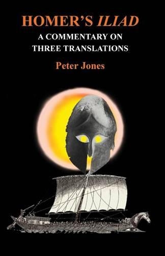 Бумажная книга «Homer's "Iliad": a Commentary on Three Translations», автор Питер Джонс - фото №1