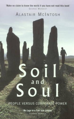 Бумажная книга «Soil and Soul: People Versus Corporate Power», автор Аластер Макинтош - фото №1
