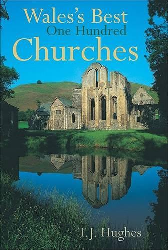 Бумажная книга «Wales's Best One Hundred Churches», автор Тимоти Хьюз - фото №1