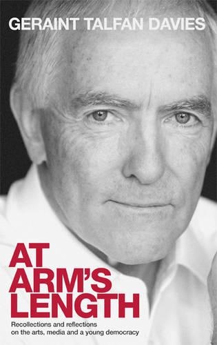 Бумажная книга «At Arms Length: Recollections and Reflections on the Arts, Media and a Young Democracy», автор Джерейнт Тальфан Дэвис - фото №1