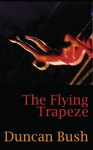 Бумажная книга «The Flying Trapeze», автор Дункан Буш - фото №1