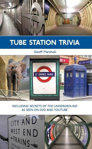 Паперова книга «Tube Station Trivia», автор Джефф Маршалл - фото №1