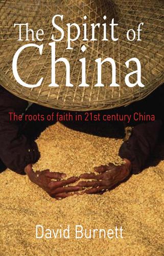 Бумажная книга «The Spirit of China: The roots of faith in 21st century China», автор Дэвид Бернетт - фото №1