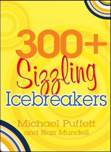Паперова книга «300+ Sizzling Icebreakers», авторів Блер Манделл, Майкл Паффетт - фото №1