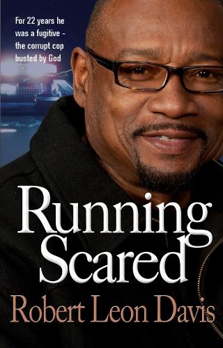 Бумажная книга «Running Scared: For 22 years he was a fugitive - the corrupt cop busted by God», автор Роберт Леон Дэвис - фото №1