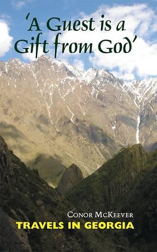 Паперова книга «'A Guest is a Gift from God': Travels in Georgia», автор Конор МакКівер - фото №1