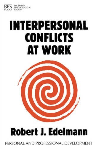 Бумажная книга «Interpersonal Conflicts at Work», автор Роберт Эдельманн - фото №1