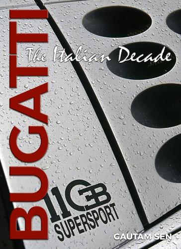 Паперова книга «Bugatti: The Italian Decade», авторів Гаутам Сен, Нанетт Шарф - фото №1