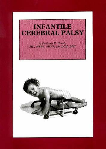 Паперова книга «Infantile Celebral Palsy», автор Грейс І. Вудс - фото №1