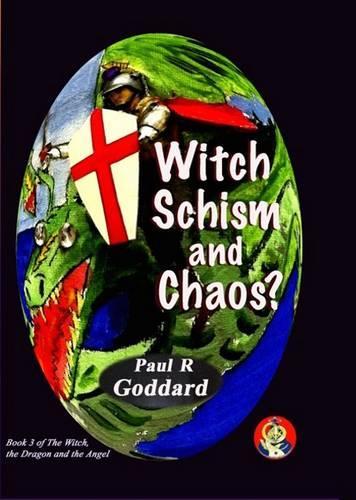 Паперова книга «Witch Schism & Chaos (Book 3)», автор Пол Р. Годдард - фото №1