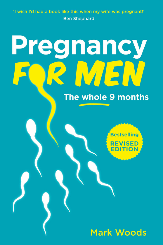 Паперова книга «Pregnancy For Men. The whole nine months», автор Марк Вудс - фото №1