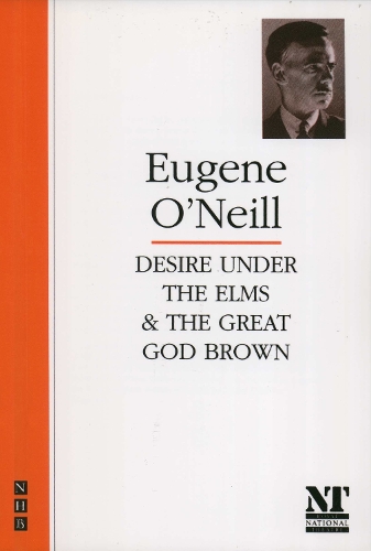 Бумажная книга «Desire Under the Elms & The Great God Brown», автор Юджин О'Нил - фото №1
