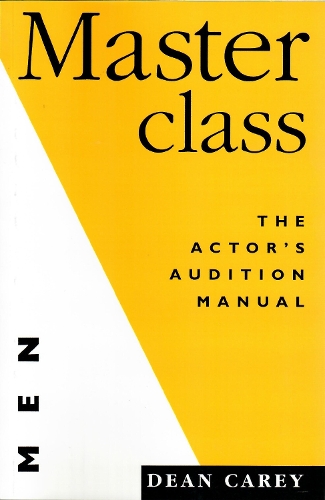 Бумажная книга «Masterclass: Men: The Actor's Audition Manual», автор Дин Кэри - фото №1