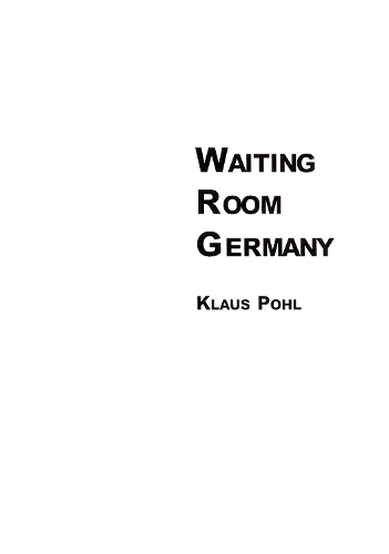 Бумажная книга «Waiting Room Germany», автор Клаус Поль - фото №1