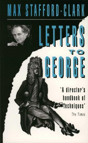Бумажная книга «Letters to George», автор Макс Стаффорд-Кларк - фото №1