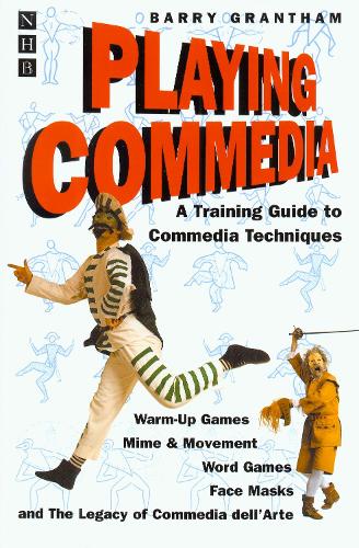 Бумажная книга «Playing Commedia: A Training Guide to Commedia Techniques», автор Барри Грэнтэм - фото №1