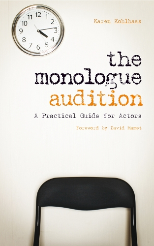Бумажная книга «The Monologue Audition: A Practical Guide for Actors», автор Карен Колхас - фото №1